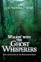 Walkin' with the Ghost Whisperers: Lore and Legends of the Appalachian Trail