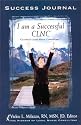 I am a Succesful CLNC: Certified Legal Nurse Consultant Success Journal