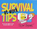 Survival Tips at Work (Survival tips)