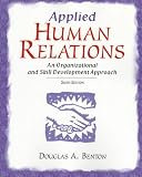 Applied Human Relations: An Organizational and Skill Development Approach
