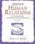 Applied Human Relations: An Organizational and Skill Development Approach (6th Edition)