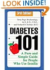 Diabetes 101: A Pure and Simple Guide for People Who Use Insulin, 3rd Edition