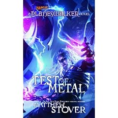 Test of Metal: A Planeswalker Novel