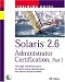 Books : Solaris 2.6 Administrator Certification Training Guide, Part 1