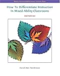 How to Differentiate Instruction in Mixed Ability Classrooms (2nd Edition) (ASCD)