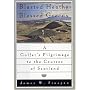 Blasted Heaths and Blessed Green: A Golfer's Pilgrimage to the Courses of Scotland