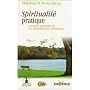 Spiritualit� pratique : Les bases spirituelles de la Communication Non Violente