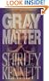 Gray Matter