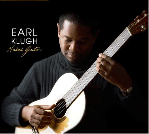 Earl Klugh - Naked Guitar - Zortam Music