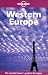 Lonely Planet Western Europe, Sixth Edition