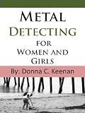 Metal Detecting for Women and Girls
