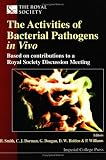 The Activities of Bacterial Pathogens in Vivo