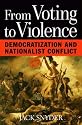 From Voting to Violence: Democratization and Nationalist Conflict