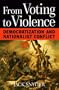 From Voting to Violence: Democratization and Nationalist Conflict