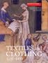 Textiles and Clothing : Medieval Finds from Excavations in London, c.1150-c.1450