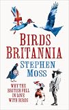 Cover of Birds Britannia by Stephen Moss 0007413440