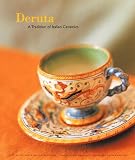 Deruta: A Tradition of Italian Ceramics