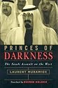 Princes of Darkness: The Saudi Assault on the West