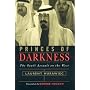 Princes of Darkness: The Saudi Assault on the West