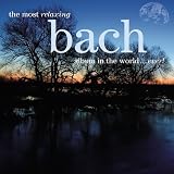The Most Relaxing Bach Album in the World... Ever!