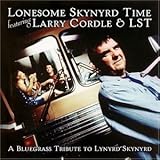 Lynyrd Skynyrd: Lonesome Skynyrd Time Feat Larry