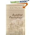 Buddhist Psychology: An inquiry into the analysis and theory of mind in pali literature by  Carolina Augusta Foley Rhys, Mrs. Davids