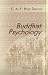 Buddhist Psychology: An inquiry into the analysis and theory of mind in pali literature