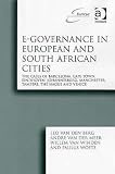 Click for more about Leo van den Berg: E-governance in European and South African Cities: The Cases of Barcelona, Cape Town, Eindhoven, Johannesburg, Manchester, Tampere, the Hague and ... Institute for Comparative Urban Research)).