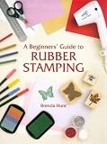 Beginner s Guide to Rubber Stamping (Master Craftsmen)