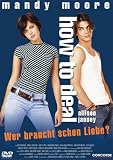 How to Deal - Wer braucht schon Liebe? - Mandy Moore