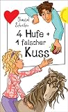 Produkt-Bild: 4 Hufe + 1 falscher Kuss, aus der Reihe Freche M&auml;dchen - freche B&uuml;cher