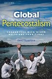 Global Pentecostalism: Encounters with Other Religious Traditions (Library of Modern Religion)