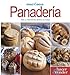 Panaderia/ Bakery (Practideas) (Spanish Edition)