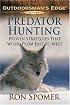 Predator Hunting: Proven Strategies that Work from East to West (Outdoorsman's Edge)