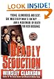 Deadly Seduction (St. Martin's True Crime Library)