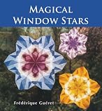 Magical Window Stars,
Frederique Gueret