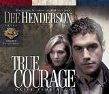 True Courage (Uncommon Heroes Series #4)