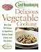 Book Good Housekeeping Delicious Vegetable Cooking: More than 200 Recipes for Appetizers, Entrees, Soups, Salads, and Side Dishes (Good Housekeeping)
