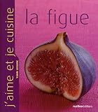 Revue Editions Rustica  / La figue