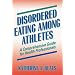 Disordered Eating Among Athletes: A Comprehensive Guide for Health Professionals
