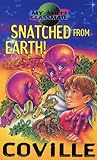 Snatched from Earth!