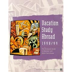 Vacation Study Abroad 1998/99: The Complete Guide to Summer and Short-Term Study (Serial)
