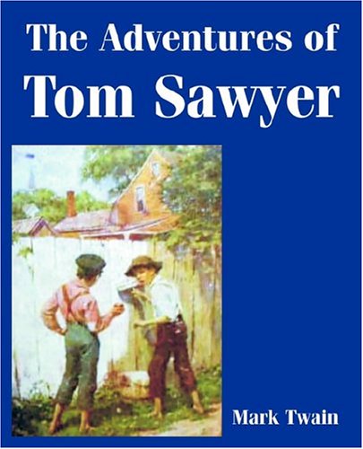 Adventures of Tom Sawyer, The