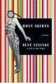 Holy Skirts: A Novel of a Flamboyant Woman Who Risked All for Art (P.S.)