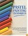 Pastel Painting Techniques