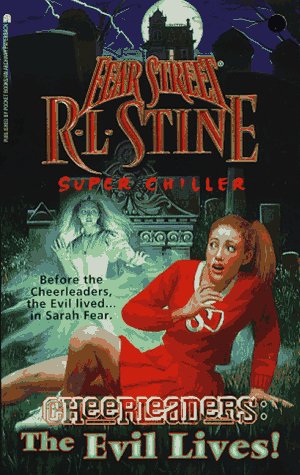 Cheerleaders: The Evil Lives (Fear Street Super Chillers, No. 13) by R. L. Stine