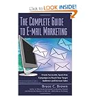 Click here to buy The Complete Guide to E-mail Marketing: How to Create Successful, Spam-free Campaigns to... by Bruce C. Brown.