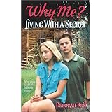 living with a secret why me