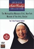 Sister Wendy s American Collection: The Metropolitan Museum of Art, New York Museum of Fine Arts, B