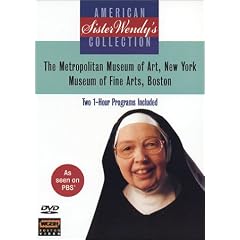 Sister Wendy's American Collection: The Metropolitan Museum of Art, New York/Museum of Fine Arts, B